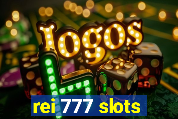rei 777 slots